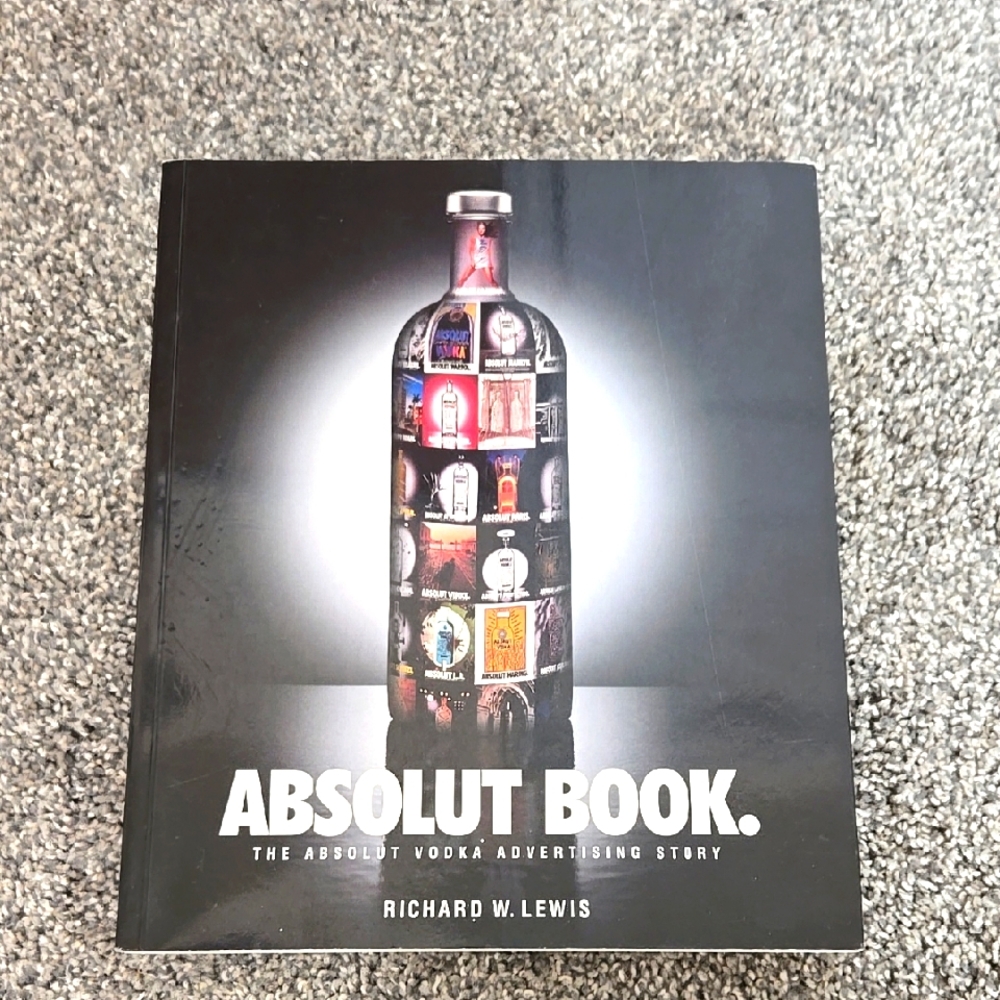Absolut Vodka Book The Advertising Story By Richard W. Lewis